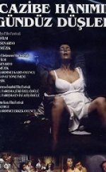 Cazibe Hanımın Gündüz Düşleri Erotik Film izle