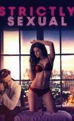 Strictly Sexual izle (2008)